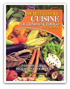 The Multi-Cultural Cuisine of Trinidad & Tobago & the Caribbean: Naparima Girls' High School Cookbook