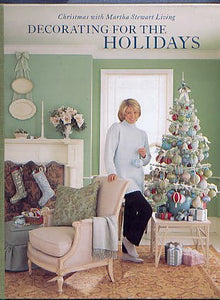 Decorating for the Holidays: Christmas with Martha Stewart Living  Volume 2 by Martha Stewart Living