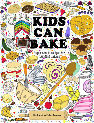 Kids Can Bake: Recipes for budding bakers by Esther Coombs