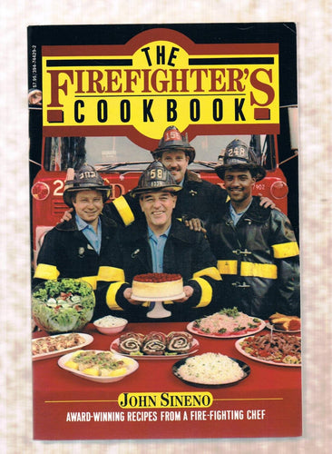 The Firefighter's Cookbook by John Sineno