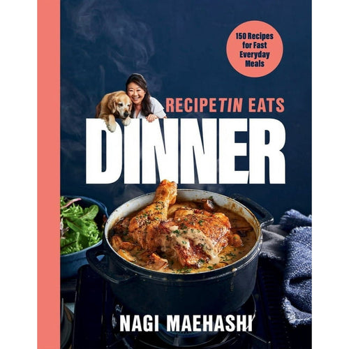 RecipeTin Eats Dinner 150 Recipes for Fast Everyday Meals by Nagi Maehashi