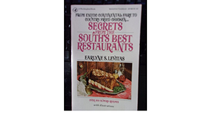 Secrets From The South's Best Restaurants by Earlyne S. Levitas