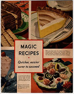Magic Recipes Quicker, Easier, Surer to Succeed by Borden Eagle Brand