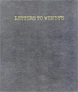 Letters to Wendy's by Joe Wenderoth