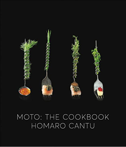 Moto: The Cookbook by Homaro Cantu