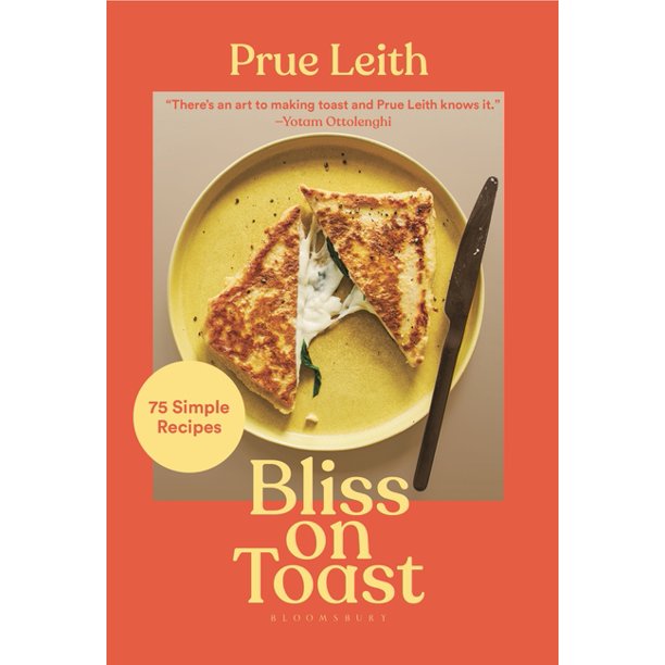 Bliss on Toast by Prue Leith
