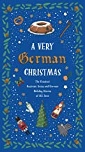 A Very German Christmas by Johann Wolfgang von Goethe, Heinrich Heine, and others