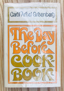 The Day Before Cookbook by Carol Arnel. Greenberg