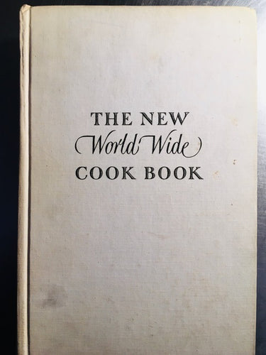 The New World Wide Cook Book by Pearl V. Metzelthin