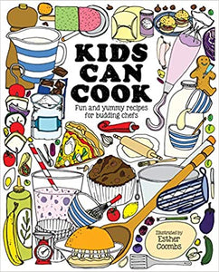 Kids Can Cook Fun and Yummy Recipes For Budding Chefs by Esther Coombs