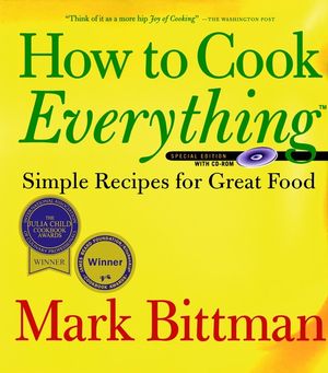 How to Cook Everything by Mark Bittman