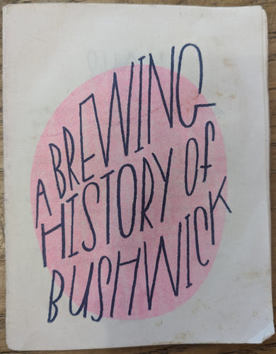 A Brewing History of Bushwick