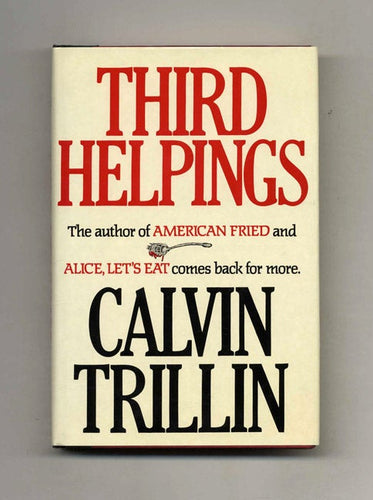 Third Helpings by Calvin Trillin