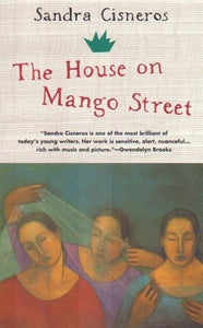 The House on Mango Street by Sandra Cisneros