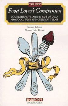 The New Food Lover's Companion (Second Edition, 1995): Comprehensive Definitions of over 4,000 Food, Wine and Culinary Terms by Sharon Tyler Herbst