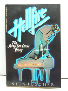 Hellfire: The Jerry Lee Lewis Story by Nick Tosches