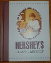 Hershey's Classic Recipes by Hershey Foods Corporation