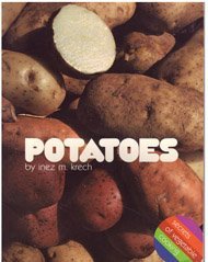 Potatoes: Secrets of Vegetable Cooking by Inez M. Krech