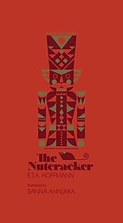 The Nutcracker by E. T. A. Hoffmann