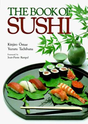The Book of Sushi by Kinjiro Omae and Yuzuru Tachibana