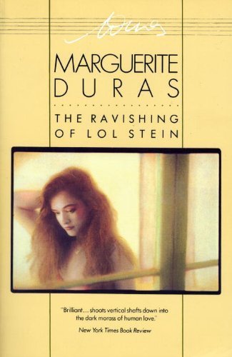 The Ravishing of Lol Stein by Marguerite Duras