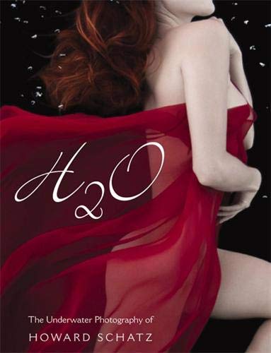H2O:The Underwater Photography of Howard Schatz by Howard Schatz