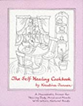 The Self-Healing Cookbook by Kristina Turner