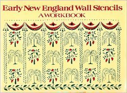 Early New England Wall Stencils: A Workbook by Kenneth Jewett