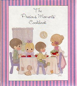 The Precious Moments Cookbook by Willie Cushman