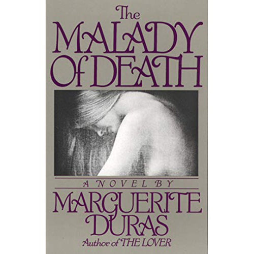 The Malady of Death by Marguerite Duras