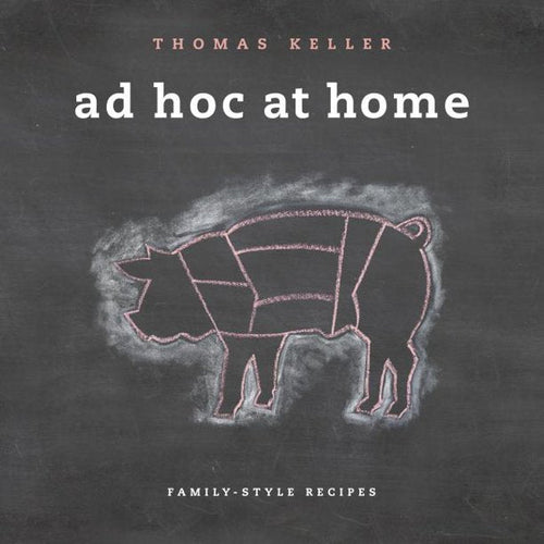 Ad Hoc at Home by Thomas Keller (Signed by Keller)