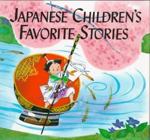 Japanese Children's Favorite Stories: Anniversary Edition by Florence Sakade