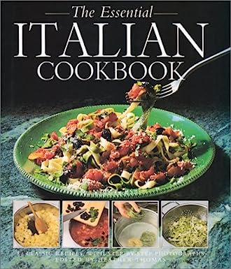 The Essential Italian Cookbook by Heather Thomas