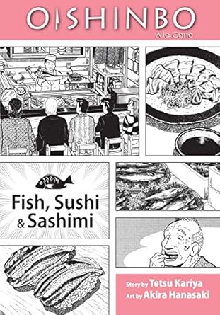 Oishinbo 4 Fish Sushi and Sashimi by Tetsu Kariya