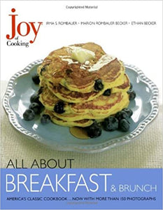 All About Breakfast & Brunch by Irma S. Rombauer, Marion Rombauer Becker, and Ethan Becker