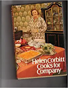 Helen Corbitt Cooks for Company by Helen Corbitt