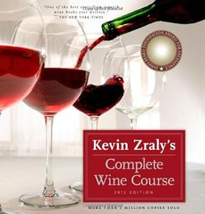 Kevin Zraly's Complete Wine Course 2012 Edition