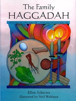 The Family Haggadah by Ellen Schecter