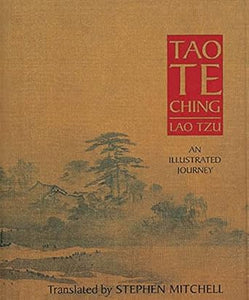 Tao Te Ching: An Illustrated Journey by Lao Tzu