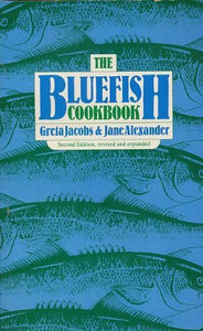 The Bluefish Cookbook by Greta Jacobs & Jane Alexander