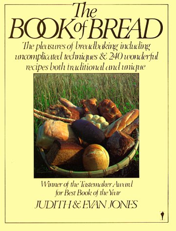 The Book of Bread by Judith Jones and Evan Jones