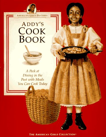 Addy's Cookbook By The American Girls Collection