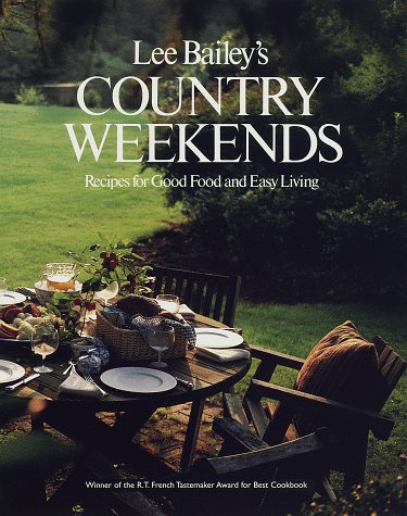 Lee Bailey's Country Weekends by Lee Bailey