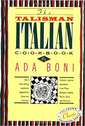 The Talisman Italian Cook Book by  Ada Boni