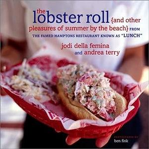 The Lobster Roll by Jodi Della Femina and Andrea Terry