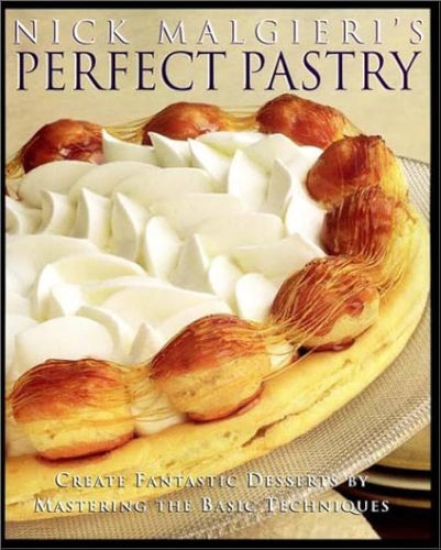 Nick Malgieri's Perfect Pastry