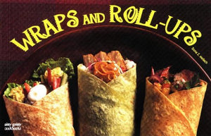 Wraps and Roll-Ups by Dona Z. Meilach