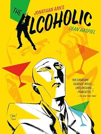 The Alcoholic by  Jonathan Ames