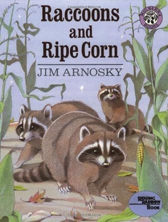 Raccoons and Ripe Corn by Jim Arnosky