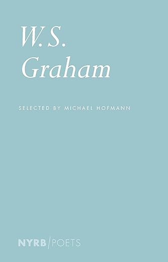 W.S. Graham (NYRB Poets) Selected by Michael Hofmann